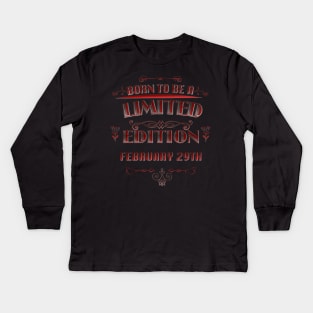 A Limited Edition Is Born Kids Long Sleeve T-Shirt